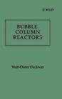 Bubble Column Reactions by Wolf-Dieter Deckwer (English) Hardcover Book