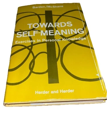 TOWARDS SELF MEANING By Garrett Barden & Philip Mcshane - HC/DJ • 1969 - Image 1 of 4