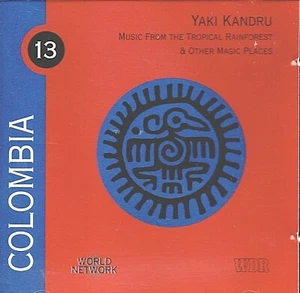 Yaki Kandru COLOMBIA MUSIC FROM THE TROPICAL RAINFOREST (CR1346) - Bild 1 von 2