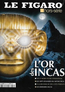 LE FIGARO n°53 hors-série août 2010 L'or des Incas: la civilisation, l'empire - Imagen 1 de 4