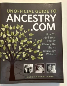 Unofficial Guide to Ancestry.com: By Nancy Henderson. Genealogy Family History - Picture 1 of 8