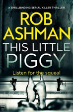 Rob Ashman This Little Piggy (Paperback)