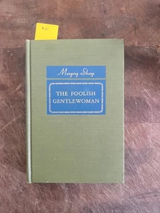 The Foolish Gentlewoman Erstausgabe 1948 Margery Sharp - Bild 1 von 4