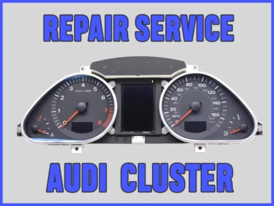 AUDI A6 S6 Q7 2004-2008 INSTRUMENT CLUSTER SPEEDOMETER REPAIR SERVICE - Image 1 of 2