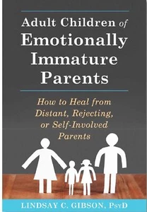 Adult Children of Emotionally Immature Parents By Lindsay C. Gibson paperback` - Picture 1 of 4