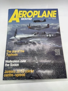 Aeroplane Monthly Magazine March 1984 Vol 12 No 3 Typhoon Wellesleys - Picture 1 of 3