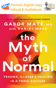 The Myth of Normal by Gabor Maté 2022