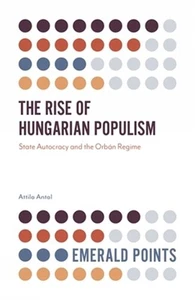 The Rise of Hungarian Populism: State Autocracy and the Orb�n Regime (Paperback - Picture 1 of 1