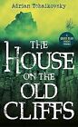 The House on the Old Cliffs (Dyslexic Friendly Quick Read), Tchaikovsky, Adrian,
