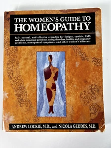 The Women's Guide to Homeopathy by Lockie & Geddes   TPB  GC - Bild 1 von 10