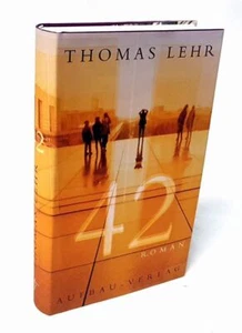 Lehr, Thomas: 42. Roman * EA 2005 * signiert ! - Imagen 1 de 2