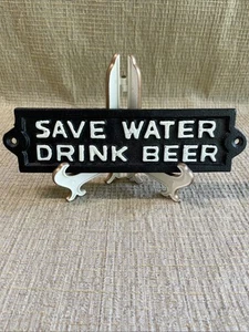 Cast Iron Save Water DRINK BEER Plaque Garden Sign Wall Decor Man Cave Garage - Picture 1 of 3