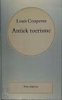 Antiek toerisme: roman uit oud-Egypte von Couperus, Louis | Buch | Zustand gut