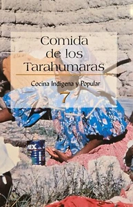 Comida De Los Tarahumaras 7 Cocina Indigena Y Popular 2003 Paperback Conaculta - Picture 1 of 3