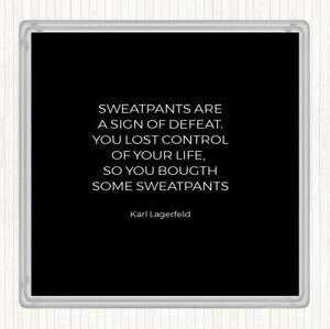 Black White Karl Lagerfield Sweatpants Defeat Quote Drinks Mat Coaster