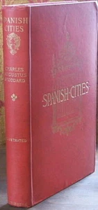 Spanish Cities. by C. A. Stoddard - 1st. edition 1892 - Bild 1 von 1