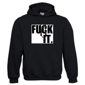 EAKS® Hoodie "Motiv: FUCK IT" scheiß drauf Spruch Fun Hoody Kapuzenpullover - Bild 1 von 6