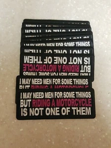 BIKER LADIES PATCHES "I MAY NEED MEN FOR SOME THINGS BUT" new nice FREE SHIPPING - Picture 1 of 2