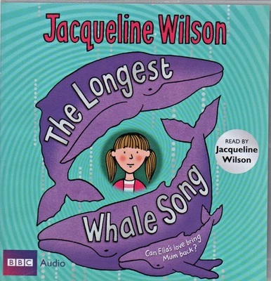 THE LONGEST WHALE SONG by Jacqueline Wilson ~ Unabridged 6-CD Audiobook - Image 1 of 3
