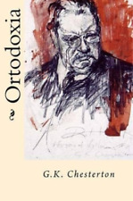 G K Chesterton Ortodoxia (Spanish Edition) (Poche)