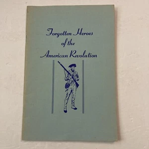 Forgotten Heroes of The American Revolution David J. Harkness 1974 Vol XLIX - Picture 1 of 10