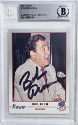 1991 Kayo #168 Bob Arum Signed Boxing Card Autograph Auto BGS BAS Top Rank CEO - Image 1 of 2