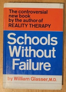 Schools Without Failure by William Glasser MD • HC +DJ 1969 - Picture 1 of 6
