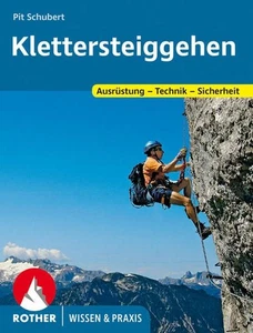 Klettersteiggehen Ausrüstung - Technik - Sicherheit Schubert, Pit: - Foto 1 di 1