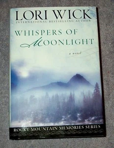 Whispers of Moonlight, ROCKY MOUNTAIN MEMORIES Series, Lori Wick HBDJ Excellent - Picture 1 of 1