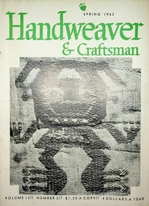 HANDWEAVER & CRAFTSMAN Spring 1962 Vol. 13 Number 2 Sewing Weave Weaving VTG - Picture 1 of 3