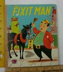 The Fixit Man Treasure Books 1952 edition Wilde Art childrens book