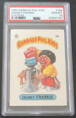 PSA 10 1985 GARBAGE PAIL KIDS CRANKY FRANKIE #18A SERIES 1 ORIGINAL GPK RARE - Image 1 of 2
