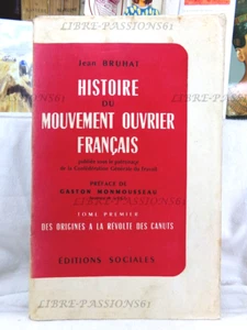 HISTOIRE DU MOUVEMENT OUVRIER FRANÇAIS T.I, JEAN BRUHAT, ÉDITIONS SOCIALES, 1952 - Picture 1 of 16