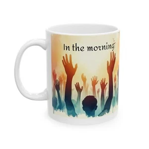When I Wake Up, Give Me Jesus Coffee Mug | Inspirational Christian Mug, - Picture 1 of 6