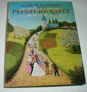 WORLD ALBUM OF NAIVE ART - MAX FOURNY - 1981 FRENCH EDITION - Imagen 1 de 12