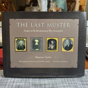 Last Muster : Images of the Revolutionary War Generation by Maureen Taylor... - Imagen 1 de 2