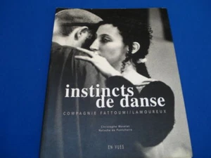Instincts de danse - Compagnie Fattoumi / Lamoureux | Bon état - Imagen 1 de 1
