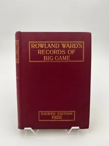 Rowland Ward's Records of Big Game - Achte Ausgabe 1922 - Bild 1 von 4