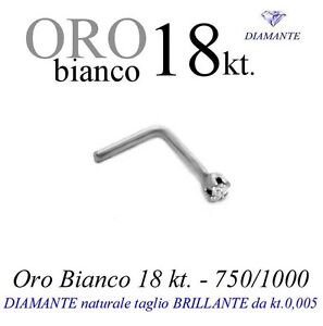 Piercing Orecchino naso ORO BIANCO 18kt.DIAMANTE taglio brillante kt.0,005 griff