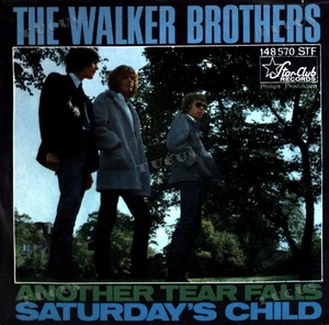 The Walker Brothers - Another Tear Falls / Saturday's Child 7" (VG/VG) .* - Picture 1 of 1