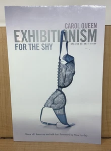 Exhibitionism for the Shy by Carol Queen (2009, Trade Paperback) E5 - Imagen 1 de 16