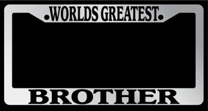 Chrome License Plate Frame "Worlds Greatest Brother" Auto Accessory Novelty - Picture 1 of 1