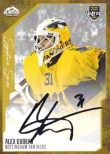 ALEX DUBEAU - NOTTINGHAM PANTHERS, RARE SIGNATURE SERIES 22-23 BLINDSIDE CARD.