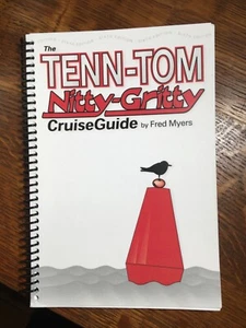 The Tenn-Tom Nitty-Gritty 2005 Cruise Guide - Spiral-bound, Fred Myers, 6th Ed. - Imagen 1 de 3