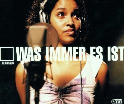 Glashaus Was immer es ist (2001) [Maxi-CD] - Bild 1 von 1