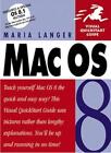 MacOS 8 (Visual QuickStart Guides) By Maria Langer