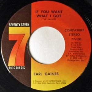 Earl Gaines, If You Want What I Got - Hymn Number 5, Seventy-Seven 77-131 - Picture 1 of 1