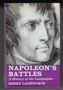 NAPOLEON'S BATTLES A History Of His Campaigns H Lachouque 1st ed d/w vgc - Picture 1 of 2