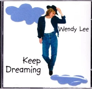 Wendy Lee Sealed CD - Keep Dreaming (Maine Country Musician) - Picture 1 of 2
