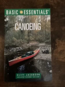 Basic Essentials: Canoeing (Revised Second Edition) by Cliff Jacobsen - Picture 1 of 2
